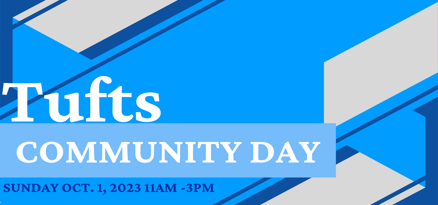 Tufts Community Day, October 1st 11 am to 3 PM